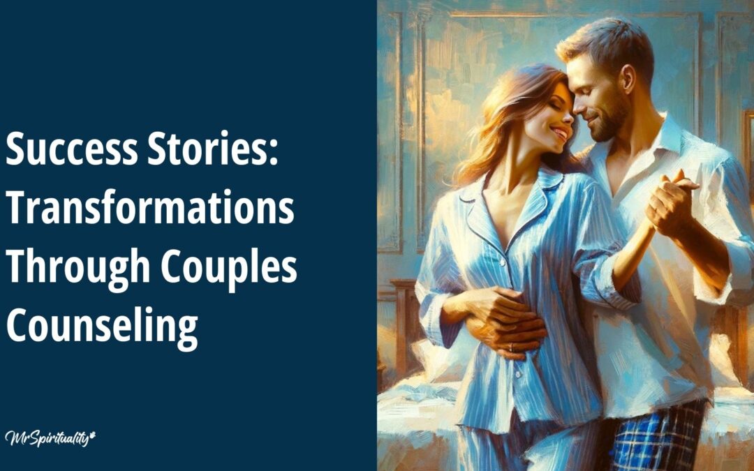 Couples Counseling Success Stories