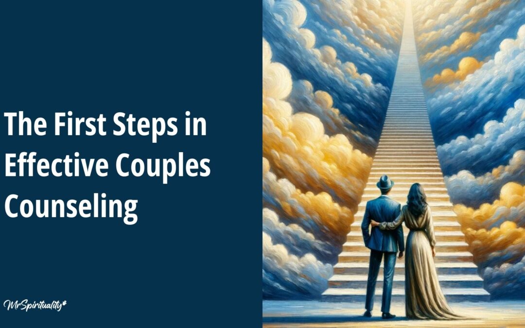The First Steps in Effective Couples Counseling